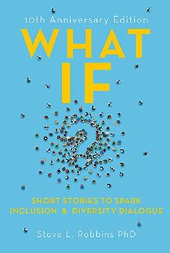 portada What If? Short Stories to Spark Inclusion and Diversity Dialogue - 10Th Anniversary Edition (en Inglés)