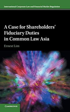 portada A Case for Shareholders' Fiduciary Duties in Common law Asia (International Corporate law and Financial Market Regulation) (en Inglés)