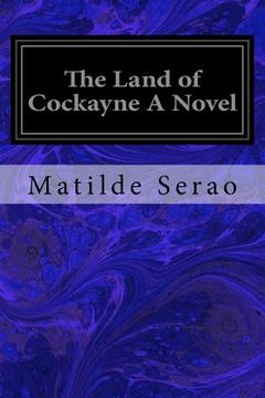 portada The Land of Cockayne A Novel (en Inglés)