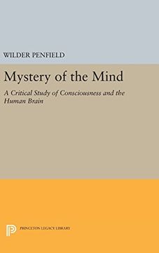 portada Mystery of the Mind: A Critical Study of Consciousness and the Human Brain (Princeton Legacy Library)
