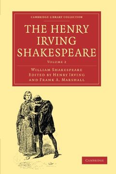 portada The Henry Irving Shakespeare 8 Volume Paperback Set: The Henry Irving Shakespeare: Volume 2 Paperback (Cambridge Library Collection - Shakespeare and Renaissance Drama) (en Inglés)