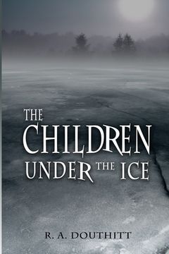 portada The Children Under the Ice (en Inglés)