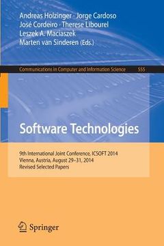 portada Software Technologies: 9th International Joint Conference, Icsoft 2014, Vienna, Austria, August 29-31, 2014, Revised Selected Papers (en Inglés)