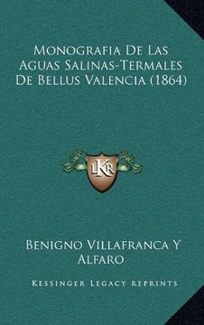 portada Monografia de las Aguas Salinas-Termales de Bellus Valencia (1864) (in Spanish)