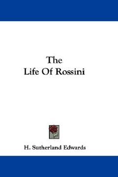 portada the life of rossini (en Inglés)