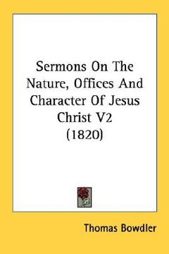 portada sermons on the nature, offices and character of jesus christ v2 (1820)