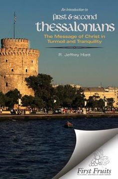 portada An Introduction to First & Second Thessalonians: The Message of Christ in Turmoil and Tranquility (in English)
