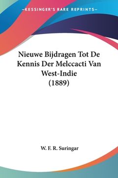 portada Nieuwe Bijdragen Tot De Kennis Der Melccacti Van West-Indie (1889)