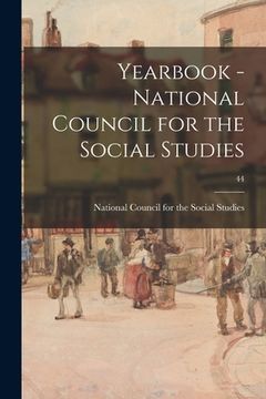 portada Yearbook - National Council for the Social Studies; 44 (en Inglés)