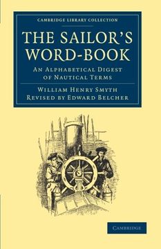 portada The Sailor's Word-Book: An Alphabetical Digest of Nautical Terms (Cambridge Library Collection - Naval and Military History) (en Inglés)