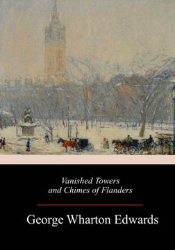 portada Vanished Towers and Chimes of Flanders (in English)