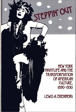 portada steppin' out: new york nightlife and the transformation of american culture, 1890-1930