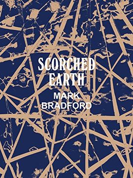 portada Mark Bradford: Scorched Earth 