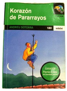 portada Korazon de Pararrayos (Premio Edebe Literatura Infantil) (Tucan Verde)