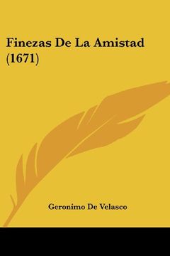 portada Finezas de la Amistad (1671) (in Spanish)