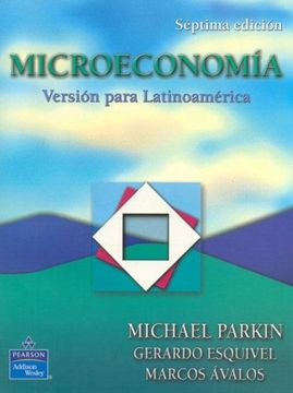 Comprar Microeconomia-Version Para Latinoamericana 7/e De Parkin ...