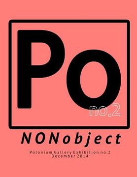 portada NONobject: Polonium Gallery Exhibition no.2 (en Inglés)