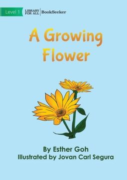 portada A Growing Flower (en Inglés)