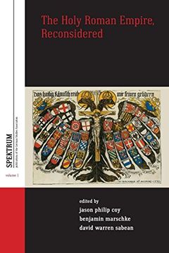 portada The Holy Roman Empire, Reconsidered (Spektrum: Publications of the German Studies Association) (en Inglés)
