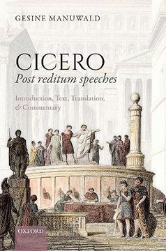 portada Cicero, Post Reditum Speeches: Introduction, Text, Translation, and Commentary (en Inglés)