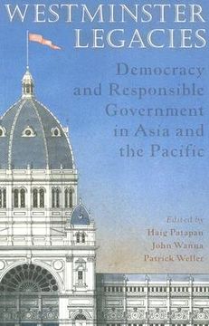 portada westminster legacies: democracy and responsible government in asia and the pacific (en Inglés)