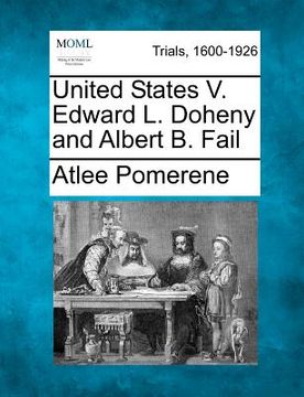 portada united states v. edward l. doheny and albert b. fail
