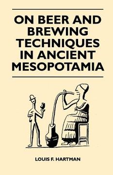 portada on beer and brewing techniques in ancient mesopotamia (en Inglés)
