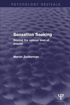 portada Sensation Seeking: Beyond the Optimal Level of Arousal (Psychology Revivals)