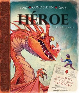 portada Cómo ser un Héroe (in Spanish)