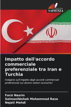 portada Impatto dell'accordo commerciale preferenziale tra Iran e Turchia (en Italiano)