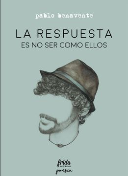 portada La Respuesta es no ser Como Ellos (in Spanish)