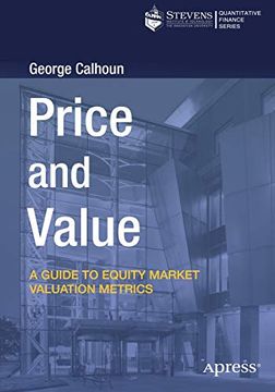 portada Price and Value: A Guide to Equity Market Valuation Metrics (en Inglés)