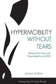 portada Hypermobility Without Tears: Moving Pain-Free With Hypermobility and eds (in English)