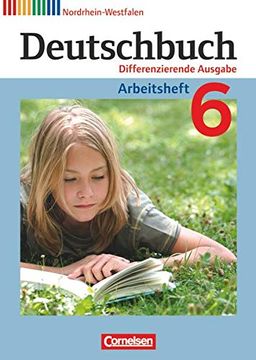 portada Deutschbuch - Differenzierende Ausgabe Nordrhein-Westfalen: 6. Schuljahr - Arbeitsheft mit Lösungen (en Alemán)
