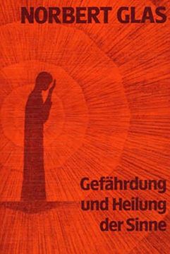 portada Gefährdung und Heilung der Sinne (en Alemán)