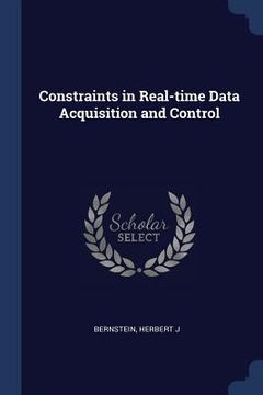 portada Constraints in Real-time Data Acquisition and Control (en Inglés)