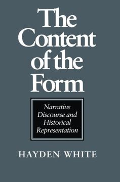 portada The Content of the Form: Narrative Discourse and Historical Representation (en Inglés)