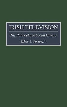 portada Irish Television: The Political and Social Origins (en Inglés)