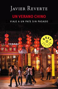 portada Un Verano Chino: Viaje a un País sin Pasado (Best Seller) (in Spanish)
