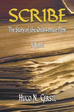 portada Scribe: The Story of the Only Female Pope (en Inglés)