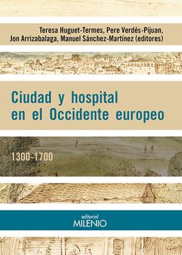 portada Ciudad y Hospital en el Occidente Europeo. 1300-1700