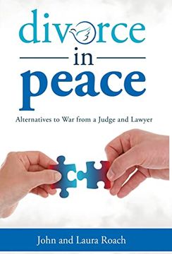 portada Divorce in Peace: Alternatives to war From a Judge and Lawyer (en Inglés)