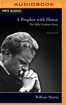 portada A Prophet with Honor: The Billy Graham Story