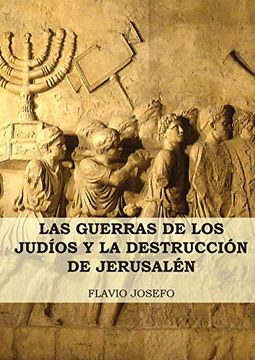 portada Las Guerras de los Judíos y la Destrucción de Jerusalén: (in Spanish)