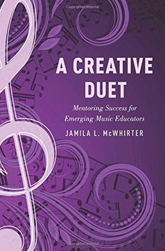 portada A Creative Duet: Mentoring Success for Emerging Music Educators