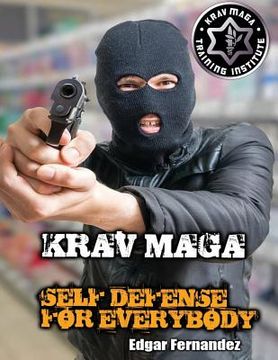 portada Krav Maga Self Defense For Everybody: a complete course (en Inglés)