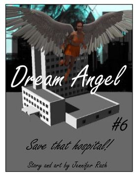 portada Dream Angel #6: Save that Hospital!: Save that Hospital! (en Inglés)