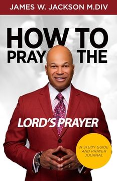 portada How to Pray the Lord's Prayer (in English)