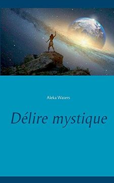 portada Délire Mystique (Books on Demand) (en Francés)
