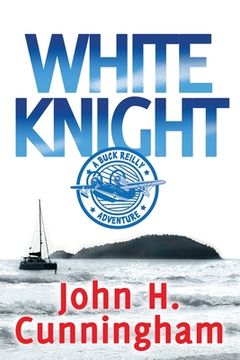 portada White Knight: A Buck Reilly Adventure
